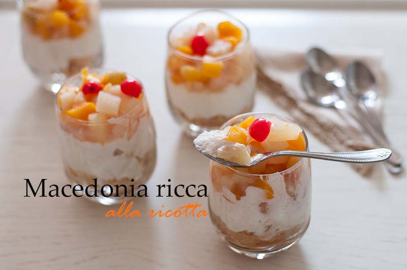 Macedonia ricca alla ricotta